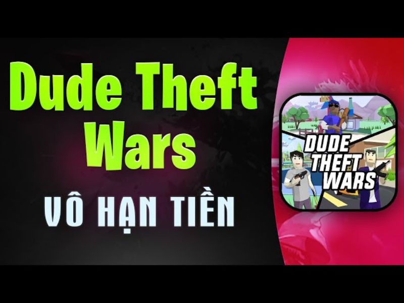 Các Tính Năng Nổi Bật Có Tại Hack Dude Theft Wars Modlmh.com