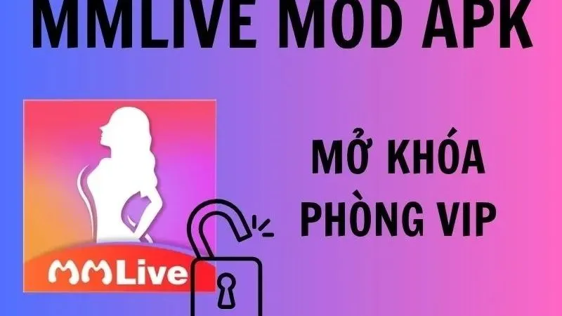 Điểm Danh Các Tính Năng Độc Quyền Trên MMlive Mod APK